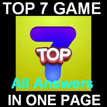 solutions top 7|top 7 answers game.